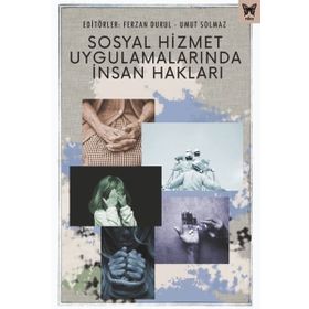 Sosyal Hizmet Uygulamalarında İnsan Hakları Nika Yayınevi