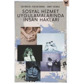 Sosyal Hizmet Uygulamalarında İnsan Hakları Nika Yayınevi