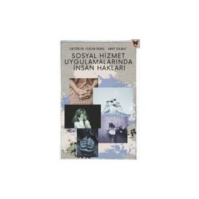 Sosyal Hizmet Uygulamalarında İnsan Hakları Nika Yayınevi