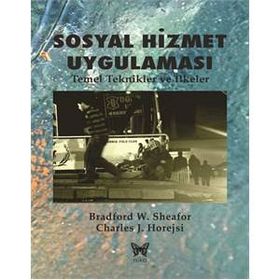 Sosyal Hizmet Uygulaması - Charles J. Horejsi Durdu Baran Çiftci Bradford W. Sheafor