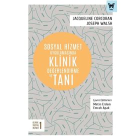 Sosyal Hizmet Uygulamasında Klinik Değerlendirme ve Tanı - Joseph Walsh