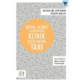 Sosyal Hizmet Uygulamasında Klinik Değerlendirme ve Tanı - Joseph Walsh