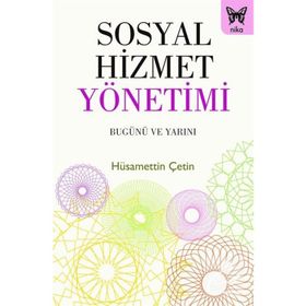 Sosyal Hizmet Yönetimi - Hüsamettin Çetin