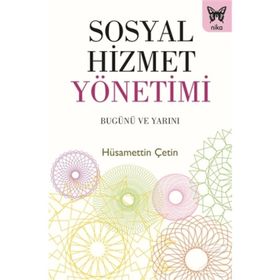 Sosyal Hizmet Yönetimi - Hüsamettin Çetin