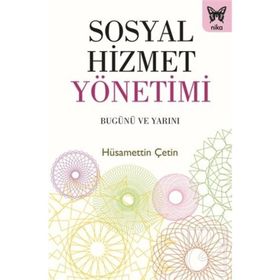 Sosyal Hizmet Yönetimi - Hüsamettin Çetin