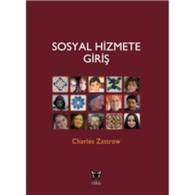 SOSYAL HIZMETE GIRIŞ - CHARLES ZASTROW
