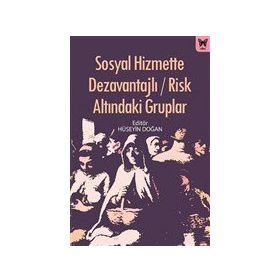 Sosyal Hizmette Dezavantajlı - Hüseyin Doğ