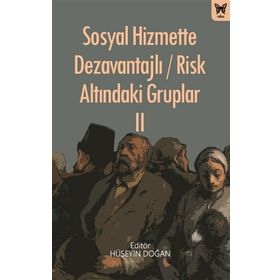 Sosyal Hizmette Dezavantajlı - Hüseyin Doğ