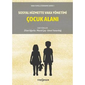 Sosyal Hizmette Vaka Yönetimi: Çocuk Alanı - Kolektif