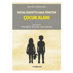 Sosyal Hizmette Vaka Yönetimi: Çocuk Alanı - Kolektif
