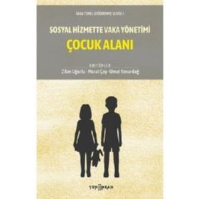 Sosyal Hizmette Vaka Yönetimi: Çocuk Alanı - Kolektif