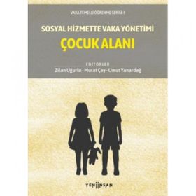 Sosyal Hizmette Vaka Yönetimi: Çocuk Alanı - Kolektif