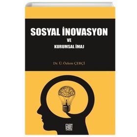 Sosyal İnovasyon ve Kurumsal İmaj - Özlem Çerçi