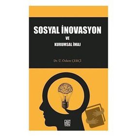 Sosyal İnovasyon ve Kurumsal İmaj - Özlem Çerçi