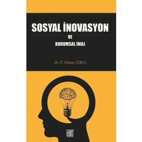 Sosyal İnovasyon ve Kurumsal İmaj - Özlem Çerçi