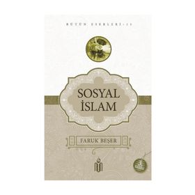 SOSYAL İSLAM - FARUK BEŞER