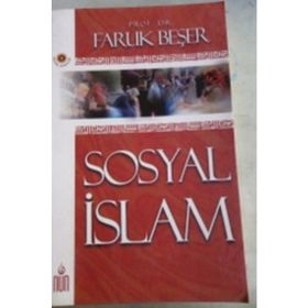 SOSYAL İSLAM - FARUK BEŞER