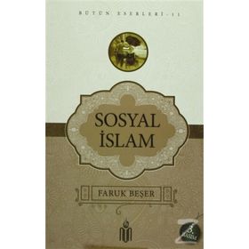 SOSYAL İSLAM - FARUK BEŞER