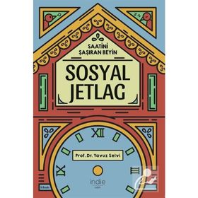 Sosyal Jetlag - Yavuz Selvi