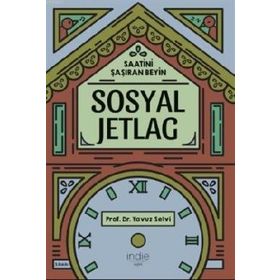 Sosyal Jetlag - Yavuz Selvi