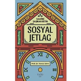 Sosyal Jetlag - Yavuz Selvi