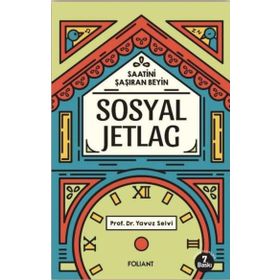 Sosyal Jetlag - Yavuz Selvi
