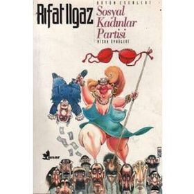 SOSYAL KADINLAR PARTISI - RIFAT ILGAZ (ISBN:9786053602200)