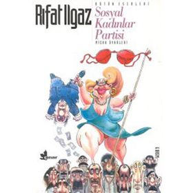 SOSYAL KADINLAR PARTISI - RIFAT ILGAZ
