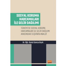 Sosyal Koruma Harcamaları İle Gelir Dağılımı Nobel Bilimsel Eserler