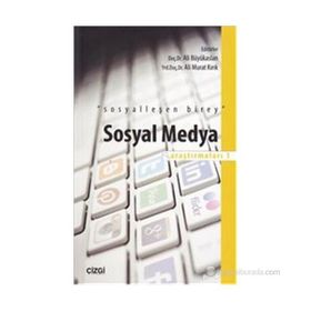 SOSYAL MEDYA ARAŞTIRMALARI - 1 - ALI BÜYÜKASLAN;ALI MURAT KIRIK