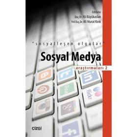 Sosyal Medya Araştırmaları - 2 - Ali Murat Kırık Ali Büyükaslan
