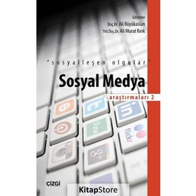Sosyal Medya Araştırmaları - 2 - Ali Murat Kırık Ali Büyükaslan