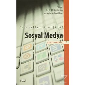 Sosyal Medya Araştırmaları - 2 - Ali Murat Kırık Ali Büyükaslan