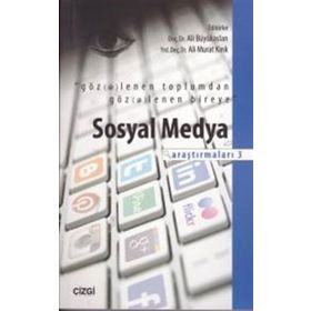 Sosyal Medya Araştırmaları 3 - Ali Murat Kırık Ali Büyükaslan