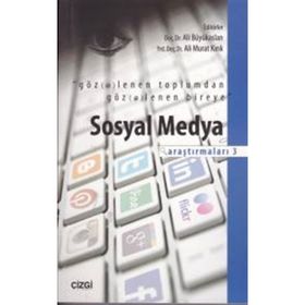 Sosyal Medya Araştırmaları 3 - Ali Murat Kırık Ali Büyükaslan