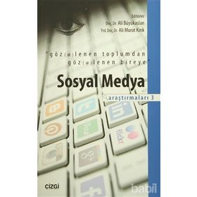 Sosyal Medya Araştırmaları 3 - Ali Murat Kırık Ali Büyükaslan