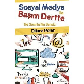 Sosyal Medya İle Başım Dertte - Dilara Polat Dilan Polat