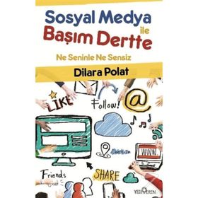 Sosyal Medya İle Başım Dertte - Dilara Polat Dilan Polat