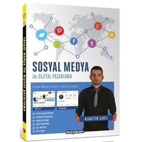 Sosyal Medya ile Dijital Pazarlama - Alaattin Çağıl