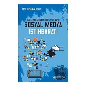 Sosyal Medya İstihbaratı - Erol Başaran Bural