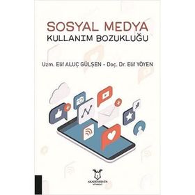 Sosyal Medya Kullanım Bozukluğu Elif Aluç Gülşen