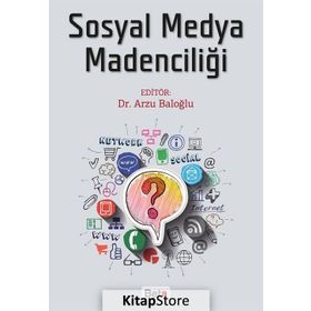 Sosyal Medya Madenciliği - Arzu Baloğlu