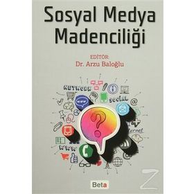 Sosyal Medya Madenciliği - Arzu Baloğlu