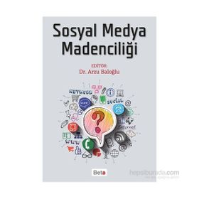 Sosyal Medya Madenciliği - Arzu Baloğlu