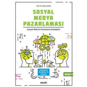 Sosyal Medya Pazarlaması Sosyal Web'te Pazarlama Stratejileri - Erkan Akar
