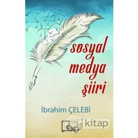 Sosyal Medya Şiiri - İbrahim Çelebi