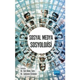 Sosyal Medya Sosyolojisi - Bahadır Darı