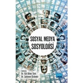 Sosyal Medya Sosyolojisi - Bahadır Darı