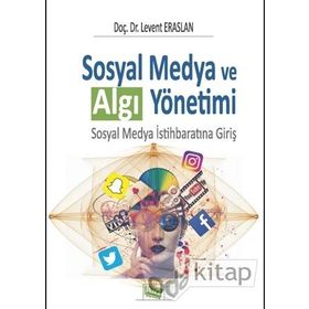 Sosyal Medya ve Algı Yönetimi - Levent Eraslan