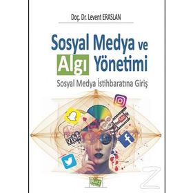 Sosyal Medya ve Algı Yönetimi - Levent Eraslan